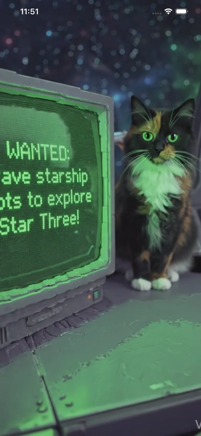The ship cat beside a green monitor reading: wanted, brave starship pilots to explore Star Three